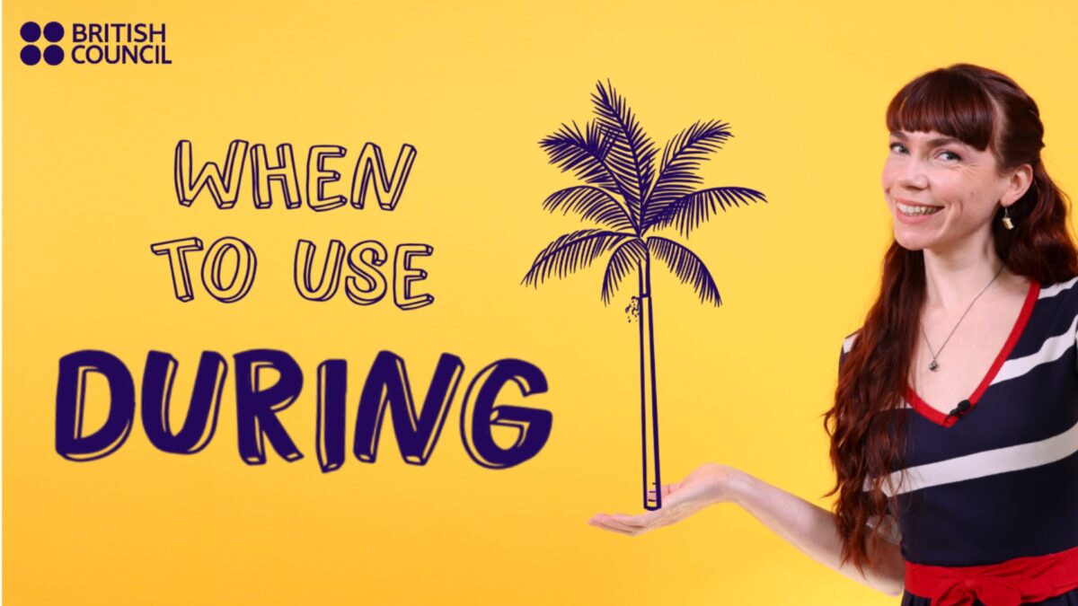 17. When to use during